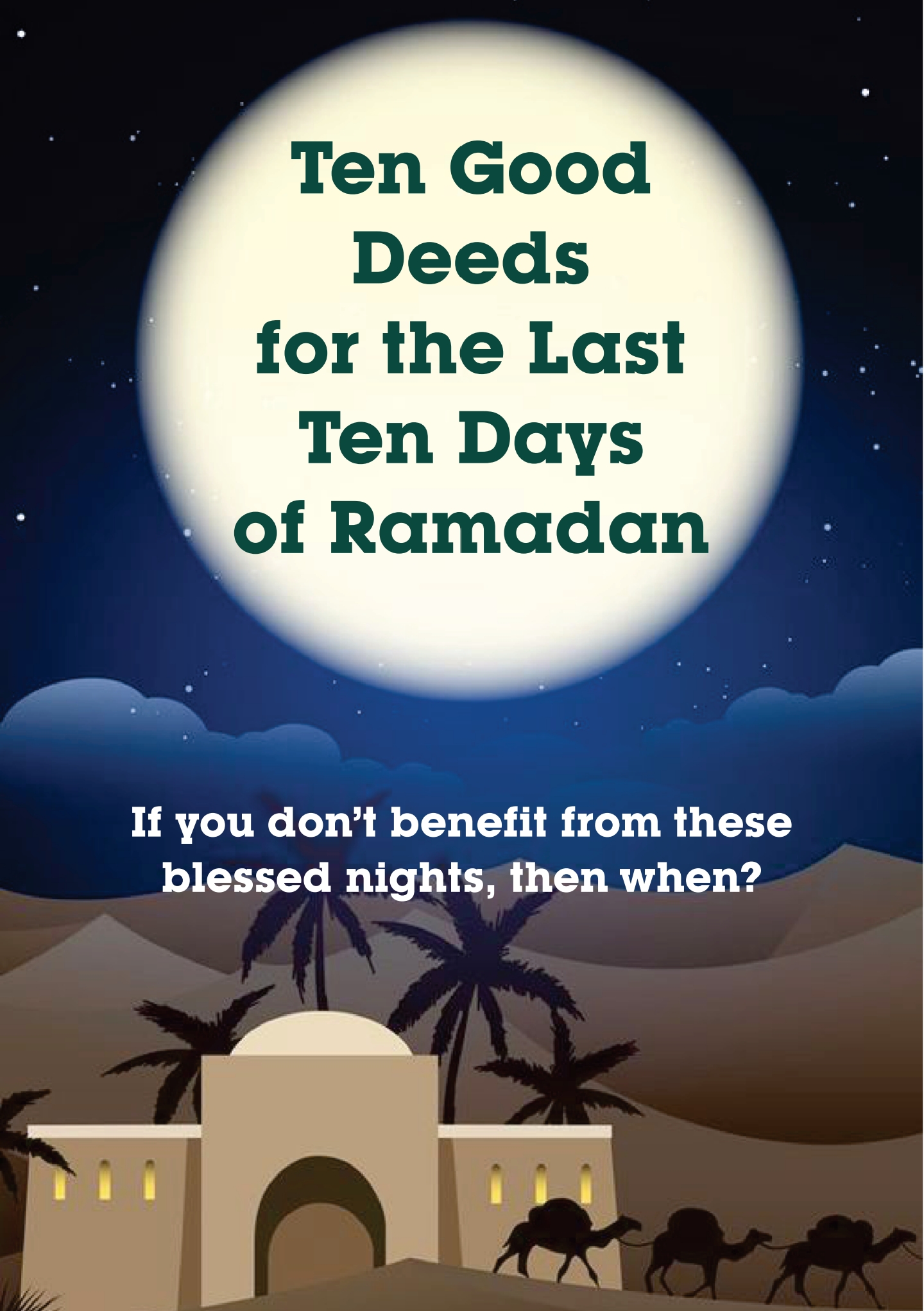 Ten Good Deeds for the Last Ten Days of Ramadan